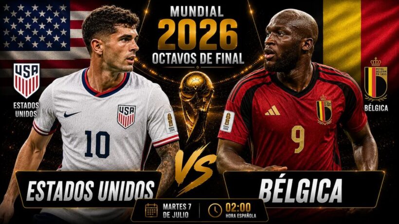 Partido entre Estados Unidos y Bélgica en el Mundial 2026